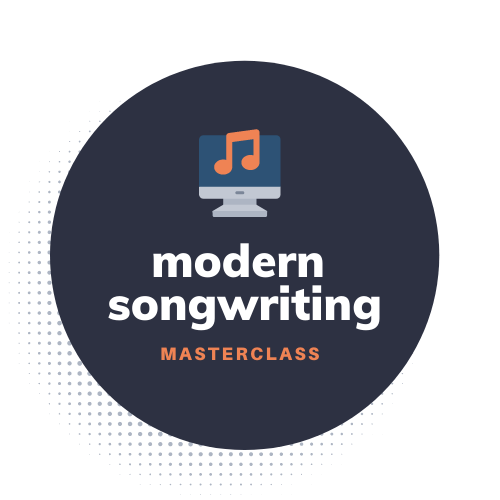 The Modern Songwriting Masterclass